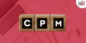 TOUT SAVOIR SUR LE CPM OU COÛT PAR MILLE IMPRESSIONS