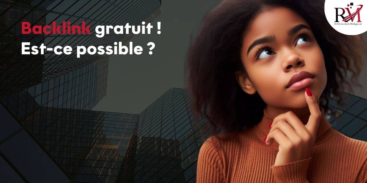 Backlinks gratuits est-ce possible ? Prix backlinks de qualité